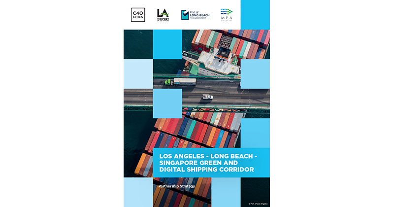 Singapore, Long Beach, Los Angeles Ports unveil green, digital shipping corridor partnership strategy